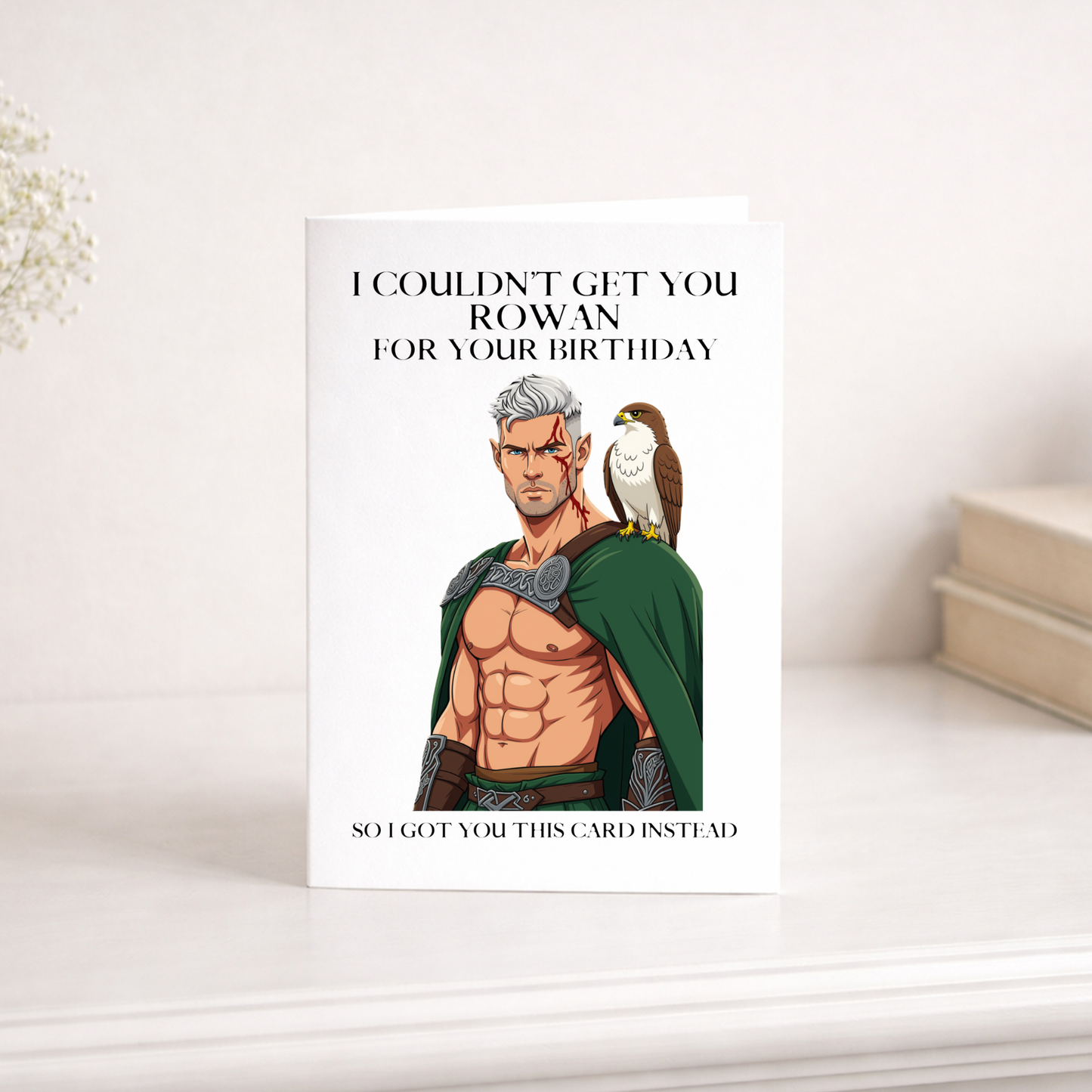 I Couldn’t Get You ___ For Your Birthday Card