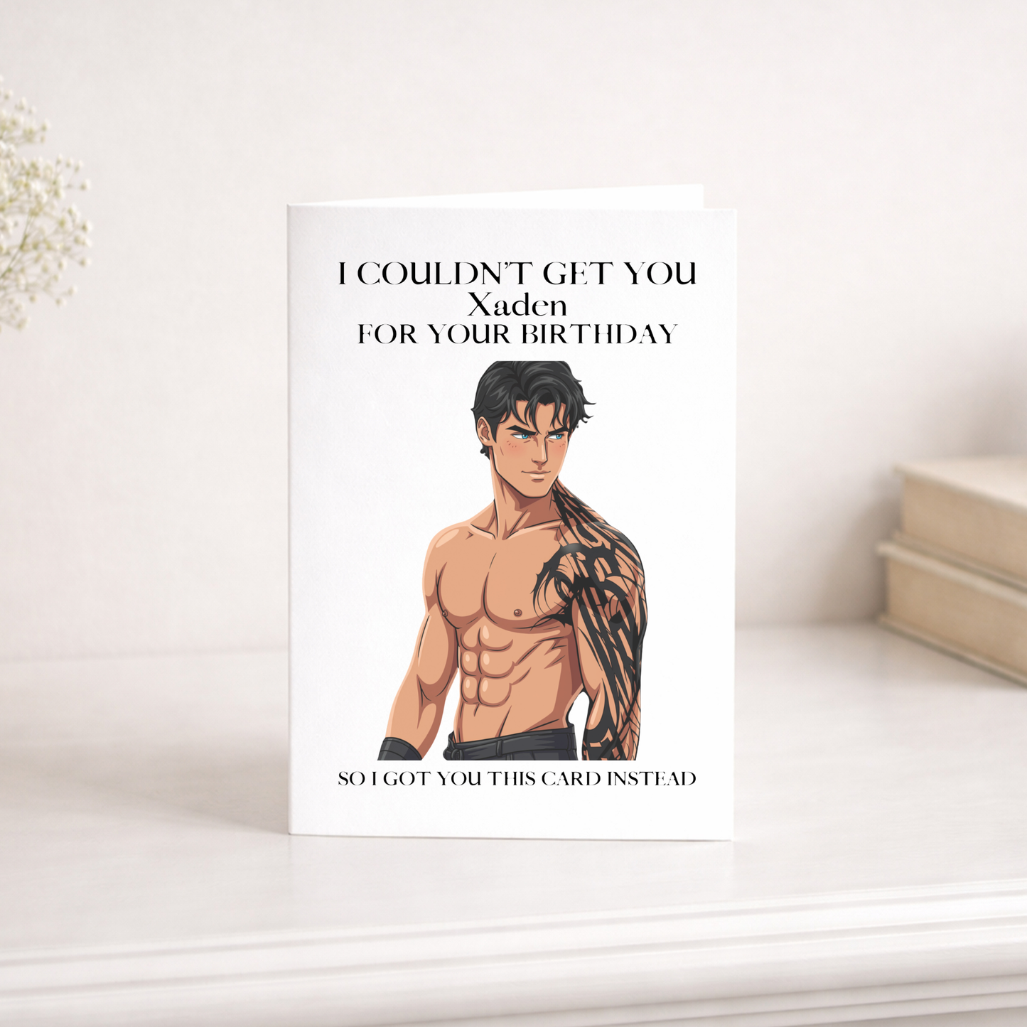I Couldn’t Get You ___ For Your Birthday Card
